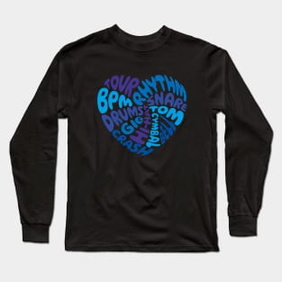 I love drums. Blue heart. Long Sleeve T-Shirt